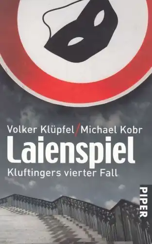 Buch: Laienspiel, Klüpfel, Volker / Kobr, Michael. 2016, Piper Verlag