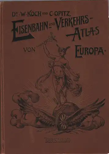 Buch: Eisenbahn und Verkehrs-Atlas von Europa. Abteilung I..., Koch u.a., 1899