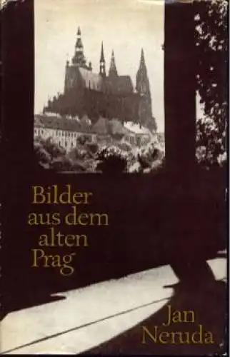 Buch: Bilder aus dem alten Prag, Neruda, Jan. 1975, Aufbau Verlag