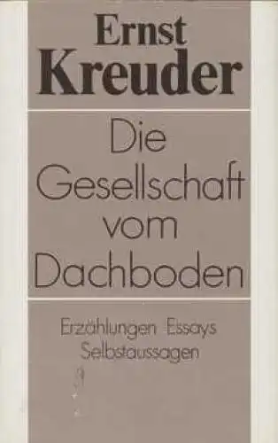 Buch: Die Gesellschaft vom Dachboden, Kreuder, Ernst. 1990, Aufbau-Verlag