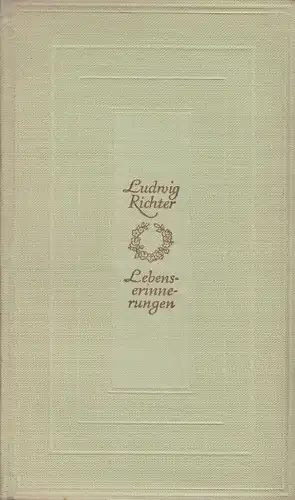 Sammlung Dieterich 118, Lebenserinnerungen eines deutschen Malers, Richter. 1952
