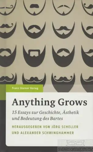 Buch: Anything Grows, Scheller, Jörg / Schwinghammer, Alexander. 2014