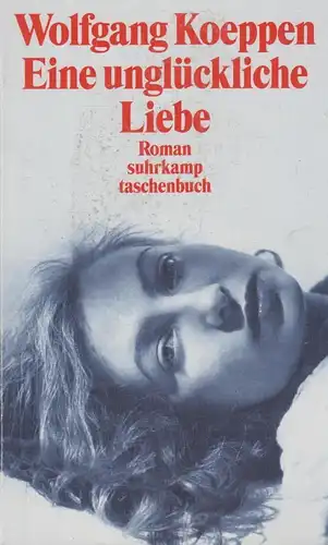 Buch: Eine unglückliche Liebe, Koeppen, Koeppen, 1977, Suhrkamp, Roman, gut