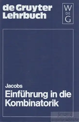 Buch: Einführung in die Kombinatorik, Jacobs, Konrad. De Gruyter Lehrbuch, 1983