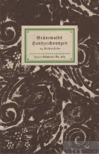 Insel-Bücherei 265, Grünewalds Handzeichnungen, Graul, Richard, Insel-Verlag