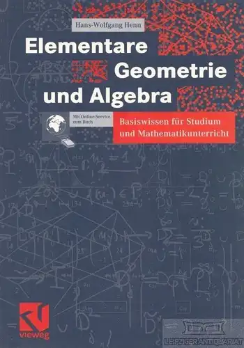 Buch: Elementare Geometrie und Algebra, Henn, Hans-Wolfgang. 2003