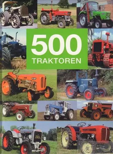 Buch: 500 Traktoren, Paulitz, Udo. 2010, Verlag Planet Medien