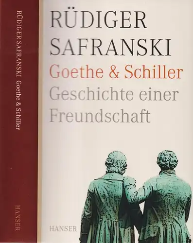Buch: Goethe & Schiller, Safranski, Rüdiger. 2009, Carl Hanser Verlag