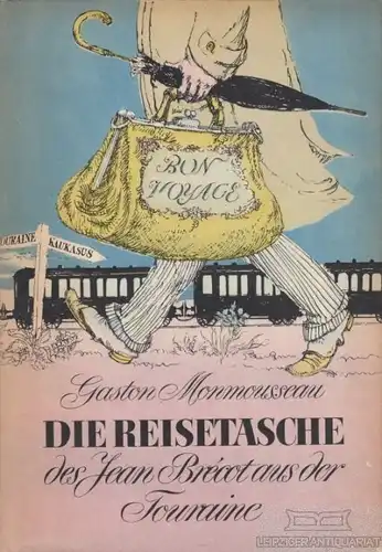 Buch: Die Reisetasche des Jean Brecot aus der Touraine, Monmousseau, Gaston