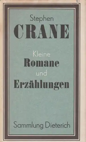 Sammlung Dieterich 222, Kleine Romane und Erzählungen, Crane, Stephen. 1985