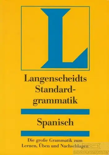 Buch: Langenscheidts Standardgrammatik Spanisch, Rodriguez, Teresita. 2000
