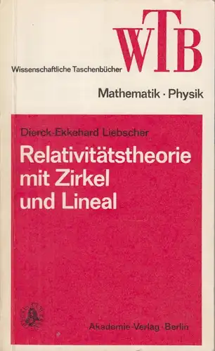 Buch: Relativitätstheorie mit Zirkel..., Liebscher, Dierk-Ekkehard, 1977