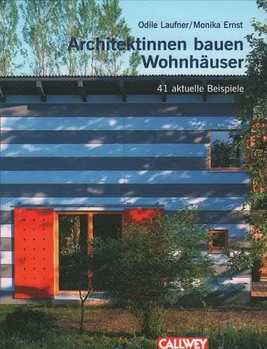 Buch: Architektinnen bauen Wohnhäuser, Laufner, Odile / Ernst, Monika. 2000