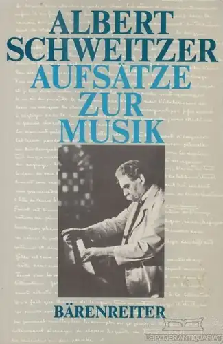 Buch: Aufsätze zur Musik, Albert, Schweitzer. 1988, Bärenreiter-Verlag