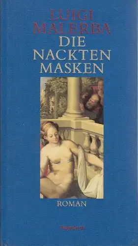 Buch: Die nackten Masken, Malerba, Luigi. Quartbuch, 1995, Klaus Wagenbach