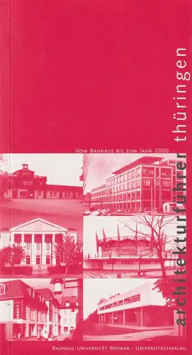 Buch: Architekturführer Thüringen, Wieler, Ulrich, 2001, Universitätsverlag