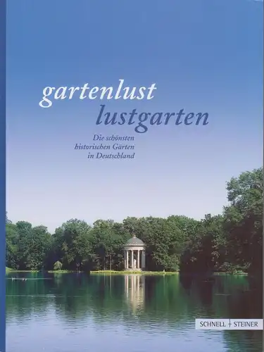 Buch: Gartenlust - Lustgarten, Grübl, Kurt (u.a.), 2003, gebraucht, gut