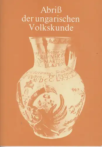 Buch: Abriß der ungarischen Volkskunde, Kiado, Corvina. 1984, Druckerei Egyetemi