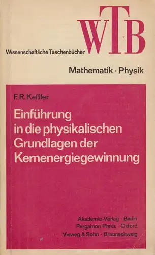 Buch: Einführung ... Kernenergiegewinnung, Keßler, F. R., 1969, gebraucht, gut