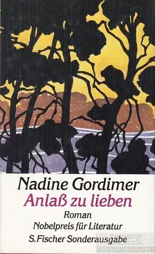 Buch: Anlaß zu lieben, Gordimer, Nadine. 1983, Roman. Nobelpreis für Literatur