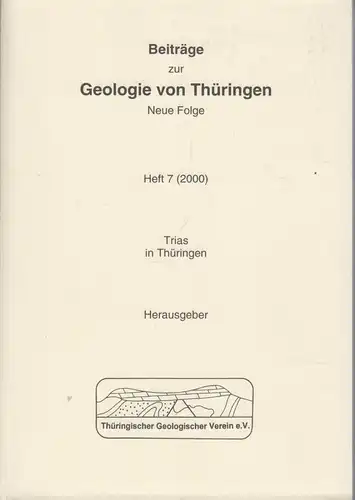 Buch: Beiträge zur Geologie von Thüringen. Neue Folge Heft 7. 2000