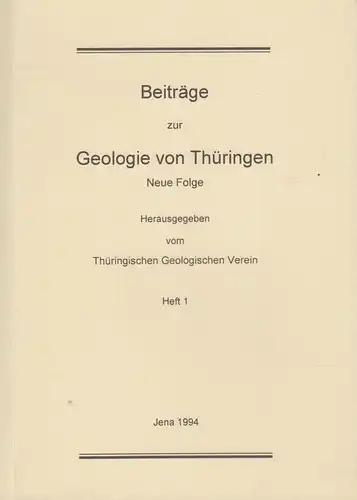 Buch: Beiträge zur Geologie von Thüringen. Neue Folge Heft 1. 1994