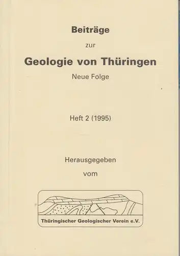 Buch: Beiträge zur Geologie von Thüringen. Neue Folge Heft 2. 1995