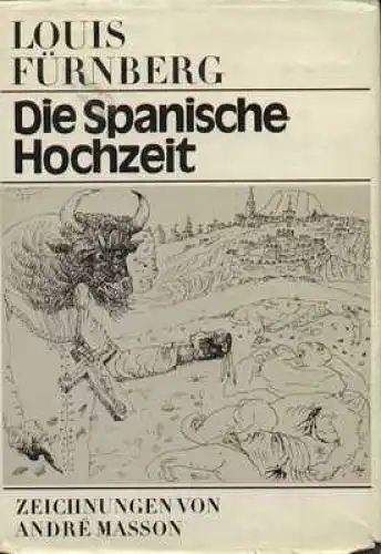 Buch: Die spanische Hochzeit, Fürnberg, Louis. 1986, Aufbau Verlag