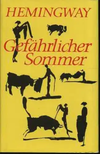 Buch: Gefährlicher Sommer, Hemingway, Ernest. 1988, Aufbau Verlag