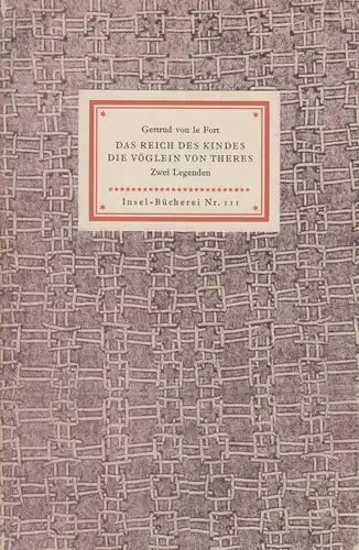 Insel-Bücherei 111, Das Reich des Kindes. Die Vöglein von Theres, le Fort 327178