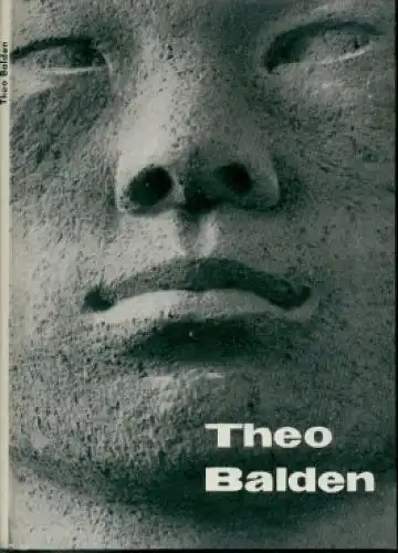 Buch: Theo Balden, Feist, Ursula. Künstler der Gegenwart, 1962, gebraucht, gut