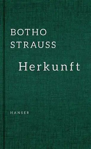 Buch: Herkunft, Strauß, Botho, 2014, Hanser, sehr gut
