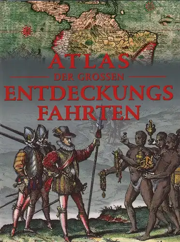 Buch: Atlas der großen Entdeckungsfahrten, Konstam, Angus. 2000