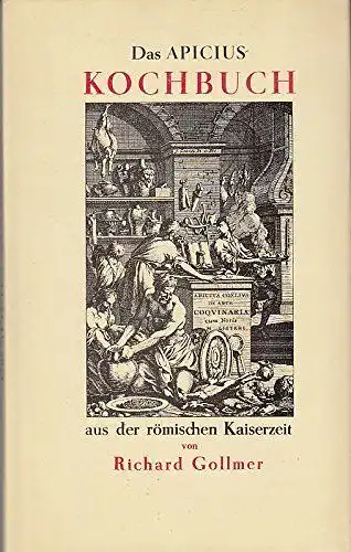 Buch: Das Apicius-Kochbuch aus der römischen Kaiserzeit, 1987, Hinstorff Verlag