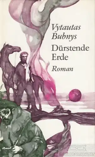 Buch: Dürstende Erde, Bubnys, Vytautas. 1976, Aufbau Verlag, Roman