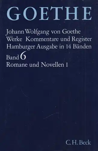 Buch: Goethes Werke Band VI, Goethe, Johann Wolfgang von, 2005, C.H.Beck