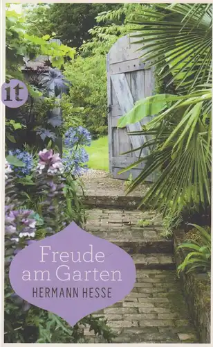 Buch: Freude am Garten, Hesse, Hermann, 2015, Insel Verlag, sehr gut
