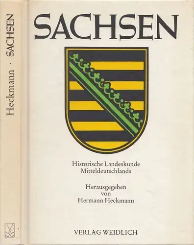 Buch: Sachsen, Heckmann, Hermann. 1991, Verlag Weidlich, gebraucht, gut