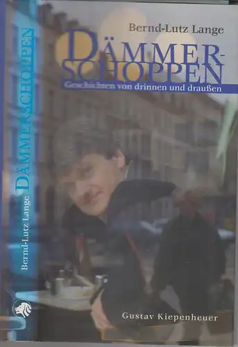 Buch: Dämmerschoppen, Lange, Bernd-Lutz, 1997, Kiepenheuer, Leipzig, signiert