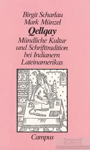 Buch: Qellqay, Scharlau, Birgit / Münzel, Mark. 1986, Campus Verlag