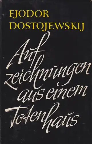 Buch: Aufzeichnungen aus einem Totenhaus. Dostojewskij, F. M., 1965, Aufbau