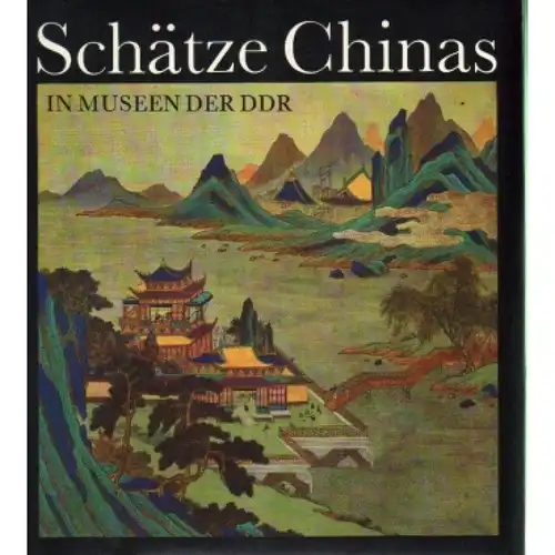 Buch: Schätze Chinas, Bräutigam, Herbert. 1989, Seemann, gebraucht, gut