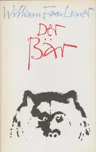 Buch: Der Bär, Faulkner, William. 1982, Verlag Volk und Welt, gebraucht, gut