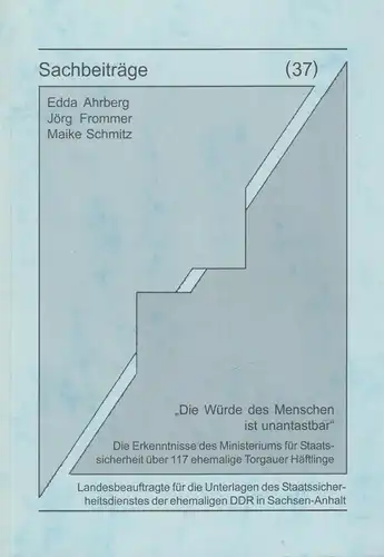 Sachbeiträge 37: Die Würde des Menschen ist unantastbar, Ahrberg, Edda, 2005