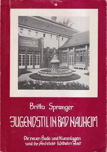 Buch: Jugendstil in Bad Nauheim, Britta Spranger, 1983, Wilhelm Jost