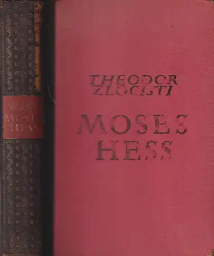 Buch: Moses Hess 1812-1875, Biographie. Theodor Zlocisti, 1921, Welt-Verlag