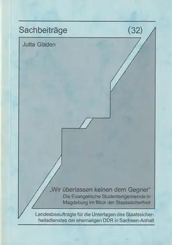 Buch: Sachbeiträge 32: Wir überlassen keinen dem Gegner, Gladen, Jutta, 2004