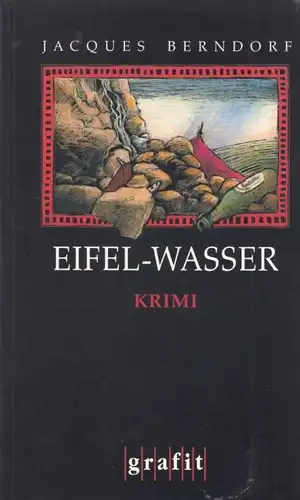 Buch: Eifel-Wasser, Berndorf, Jacques. 2003, Grafit-Verlag, Kriminalroman