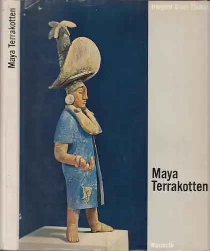 Buch: Maya Terrakotten, Groth Kimball, Irmgard, 1960, Wasmuth, gebraucht, gut