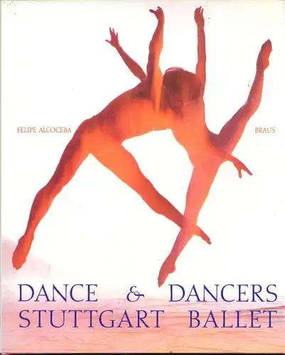 Buch: Dance & Dancers, Alcoceba, Felipe / Schneider, Birgit, u.a. 1997